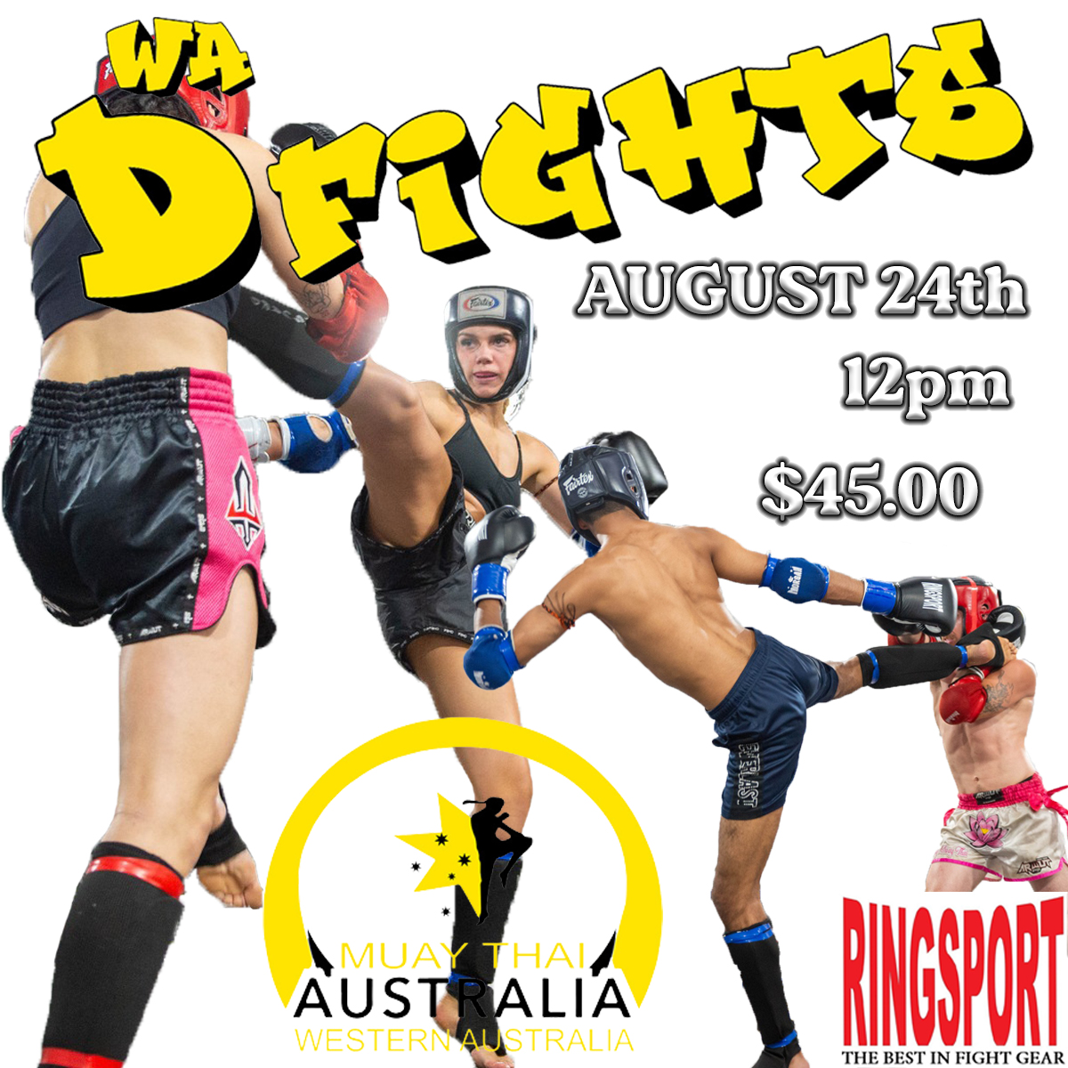 Poster reads WA D Fights August 24, 12pm, $45. Muay Thai Australia logo. image of 2 female fighter s in action