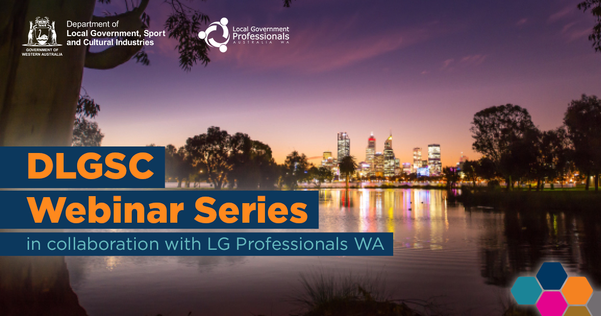 DLGSC Webinar Series in collaboration with LG Professionals WA with a photo of the Perth city skyline from the river at dusk.